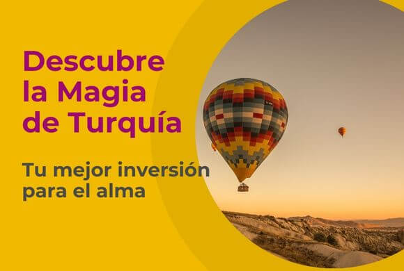 Descubre la magia de Turquía en tu mejor inversión para el alma.