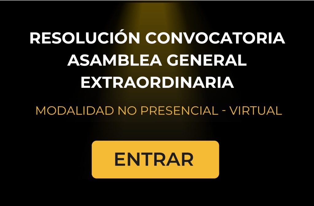 Resolución convocatoria asamblea general extraordinaria.
Modalidad no presencial - virtual.